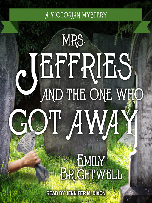 Title details for Mrs. Jeffries and the One Who Got Away by Emily Brightwell - Wait list